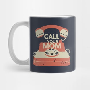 Call Your Mom Vintage Art Mug